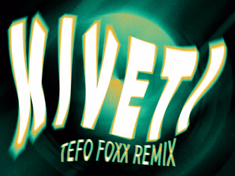Kiveti (Tefo Foxx Remix) (Single)
