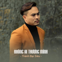 Không Ai Thương Mình (Single)