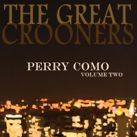 The Great Crooners: Perry Como, Vol. 2