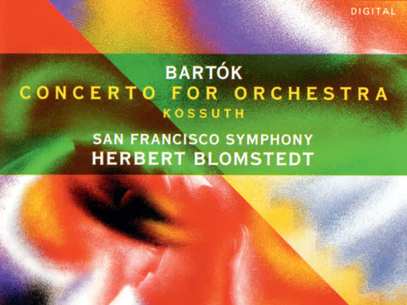 Bartók: Concerto for Orchestra; Kossuth