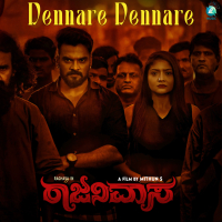 Dennare Dennare (Original Motion Picture Soundtrack) (Single)