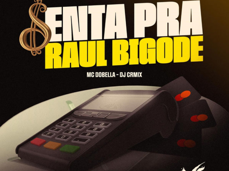 SENTA PRA RAU BIGODE (Remix) (Single)