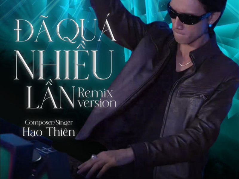 Đã Quá Nhiều Lần (Remix) (Single)