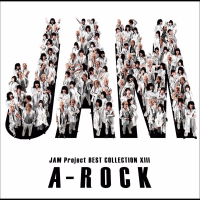 JAM Project BEST COLLECTION XIII A-ROCK