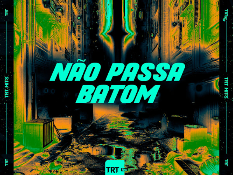 Não Passa Batom (Single)