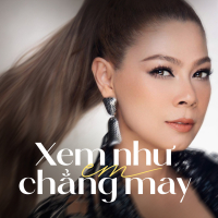 Xem Như Em Chẳng May (Single)