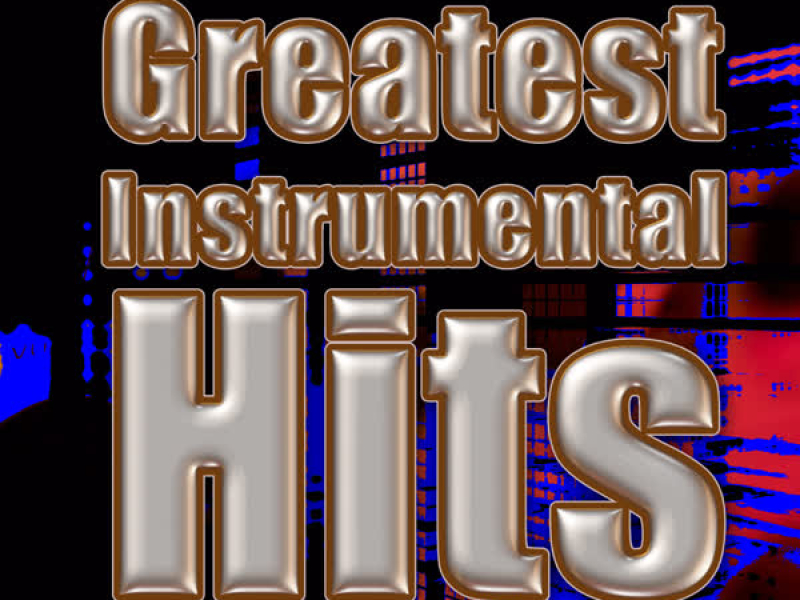 Greatest Instrumental Hits