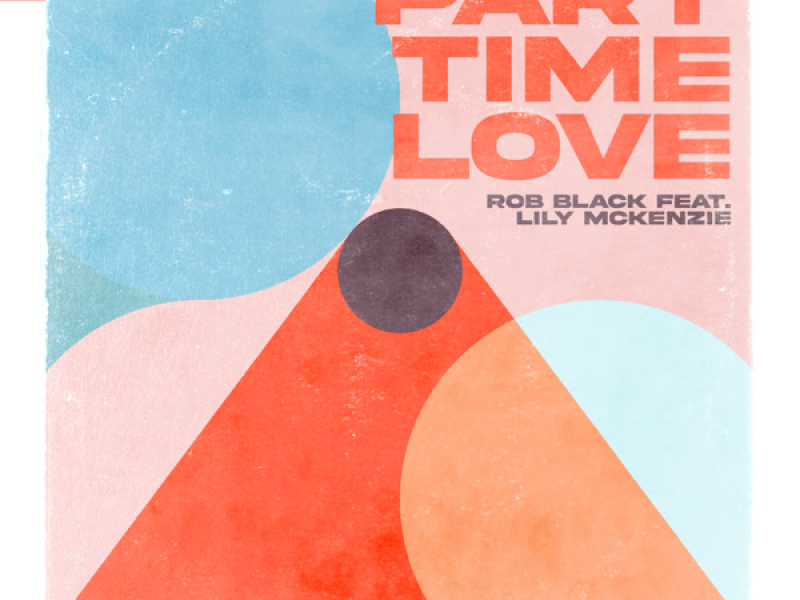 Part-Time Love (Single)
