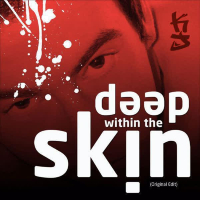 Deep Within The Skin (Original Edit) (Single)