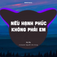 Nếu Hạnh Phúc Không Phải Em (QUIEZ Remix) (Single)