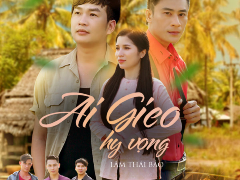 Ai Gieo Hy Vọng (Single)