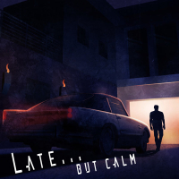 Late but calm (Single)