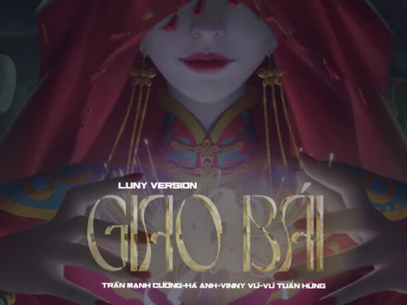 Giao Bái (LUNY Version) (Single)
