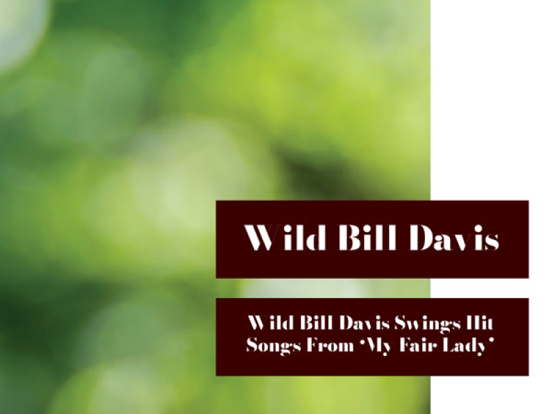 Wild Bill Davis Swings Hit Songs from 