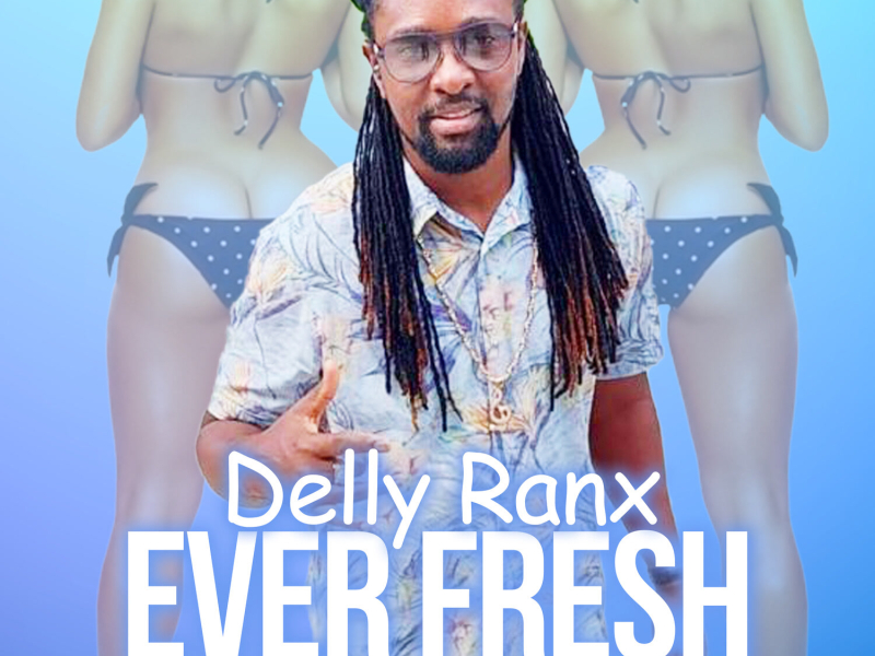 Ever Fresh (Single)