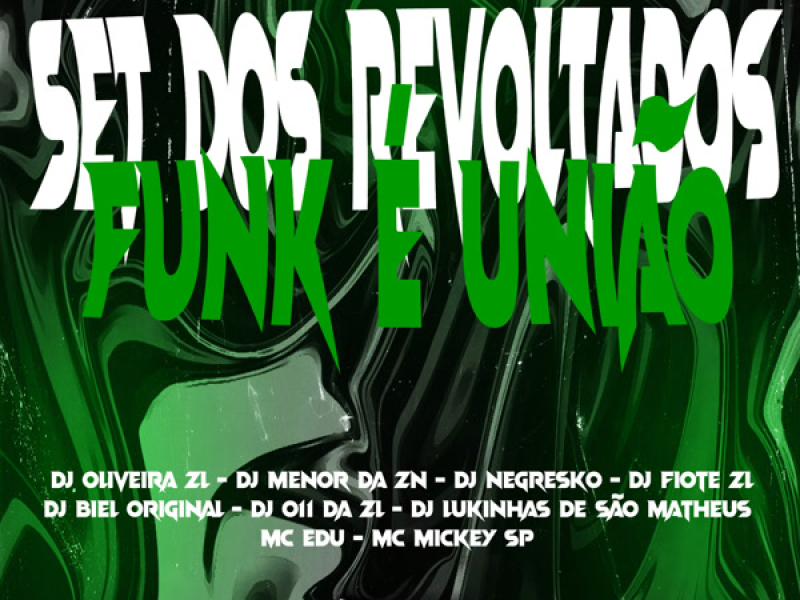 Set dos revoltados funk è unĩao (Single)