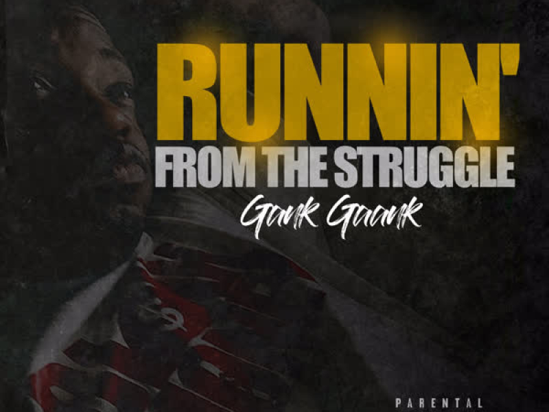 Runnin' from the Struggle (Single)