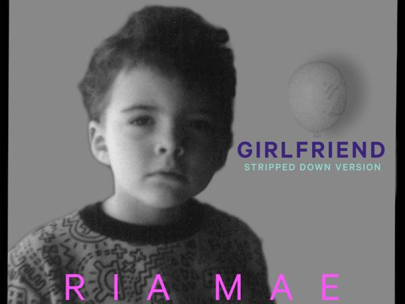 Girlfriend (Stripped Down)