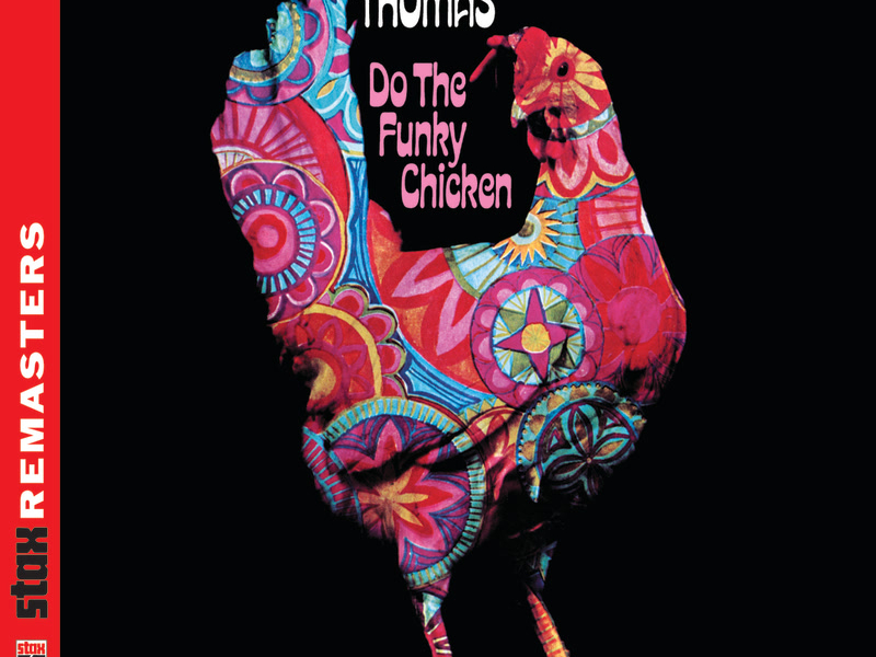 Do the Funky Chicken [Stax Remasters]