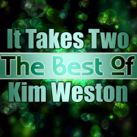 It Takes Two - The Best of Kim Weston