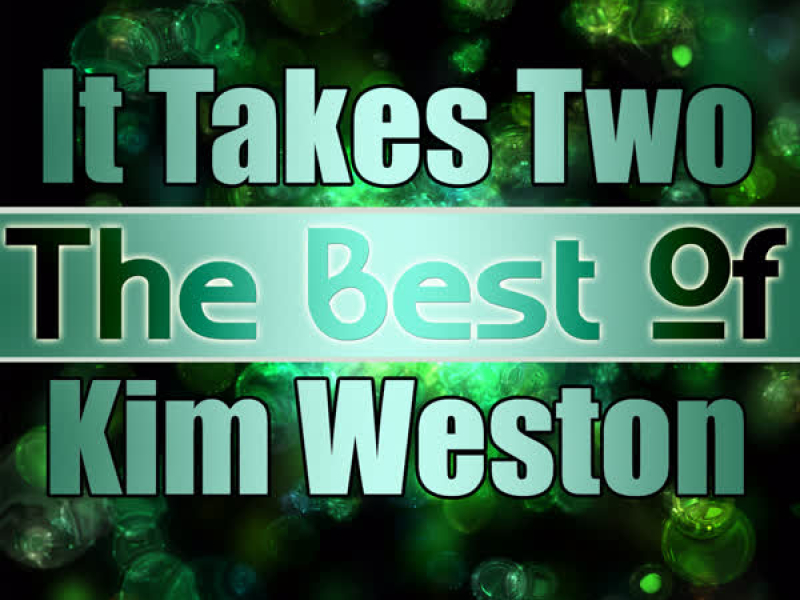 It Takes Two - The Best of Kim Weston