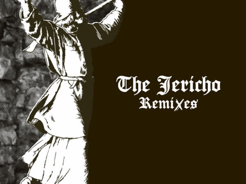 The Jericho Remixes