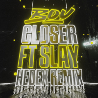 Closer (Hedex Remix) (Single)