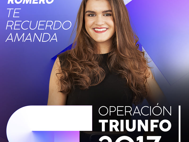 Te Recuerdo Amanda (Operacíon Triunfo 2017) (Single)