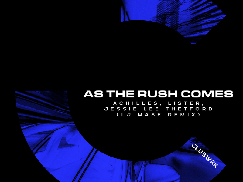As The Rush Comes (LJ MASE Remix) (Single)