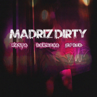 Madriz Dirty (Single)