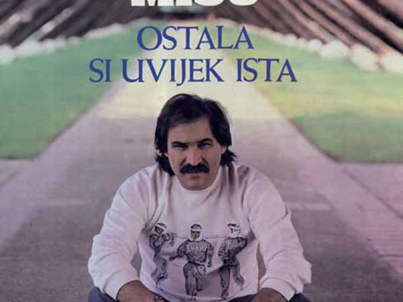 Ostala Si Uvijek Ista