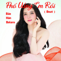 Phố Vắng Em Rồi (Beat) (Single)