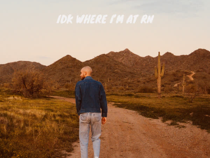 idk where i'm at rn (Single)