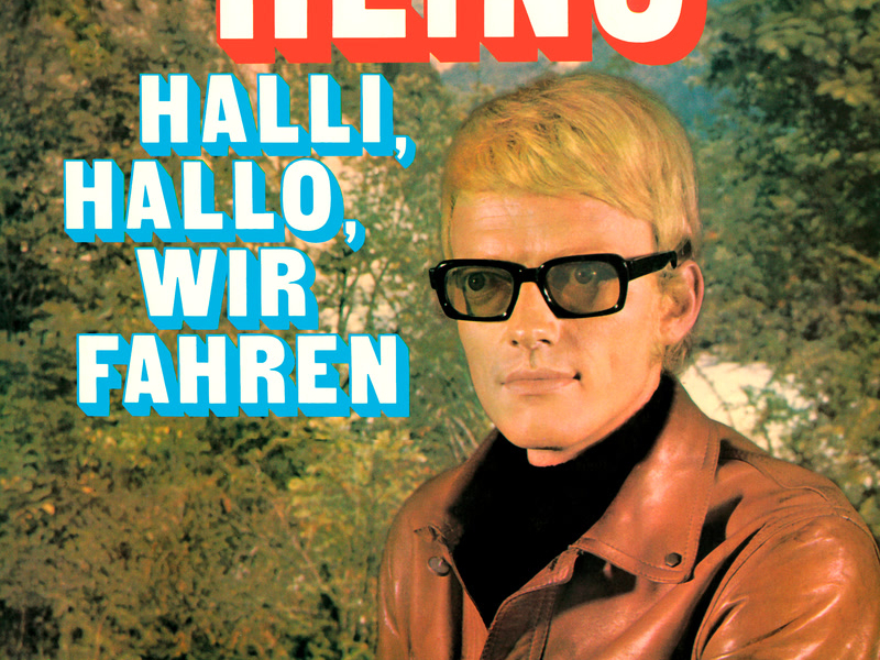 Halli, Hallo wir fahren