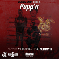 Popp'n (feat. Yhung T.O. & Slimmy B)