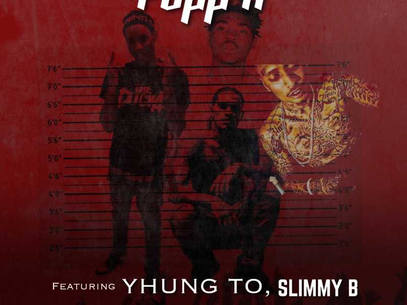 Popp'n (feat. Yhung T.O. & Slimmy B)