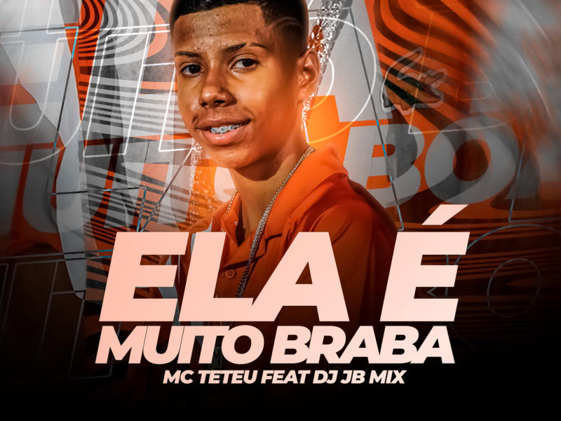 Ela é Muito Braba (Single)