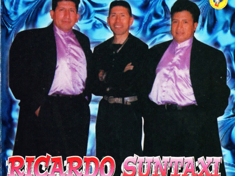 Ricardo Suntaxi y Su Rumba Tres Vol. 17 El Reencuentro