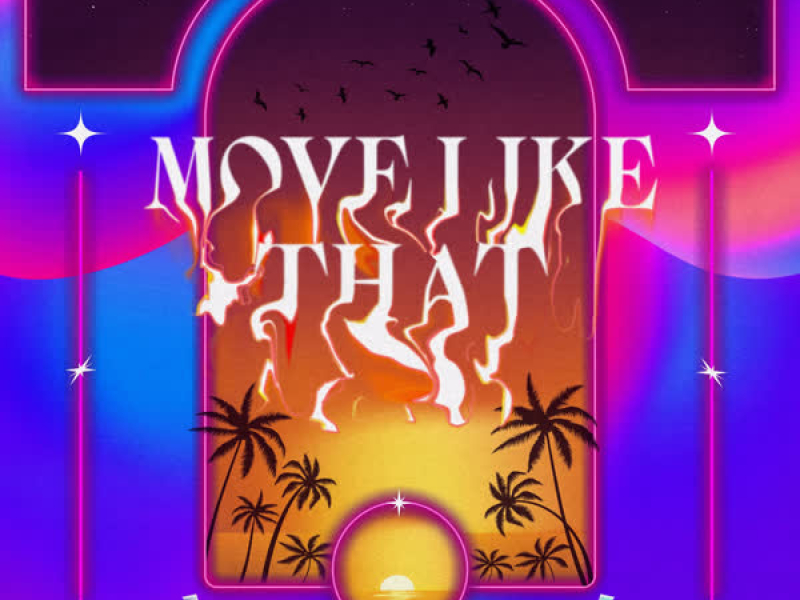 Move Like That (Single)