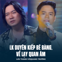 LK Duyên Kiếp Bẽ Bàng, Về Lạy Quan Âm (Single)