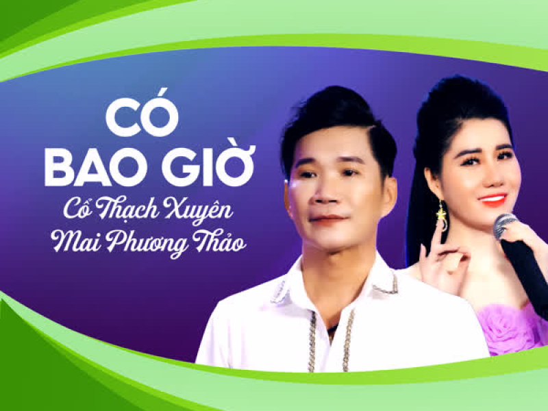 Có Bao Giờ (Single)