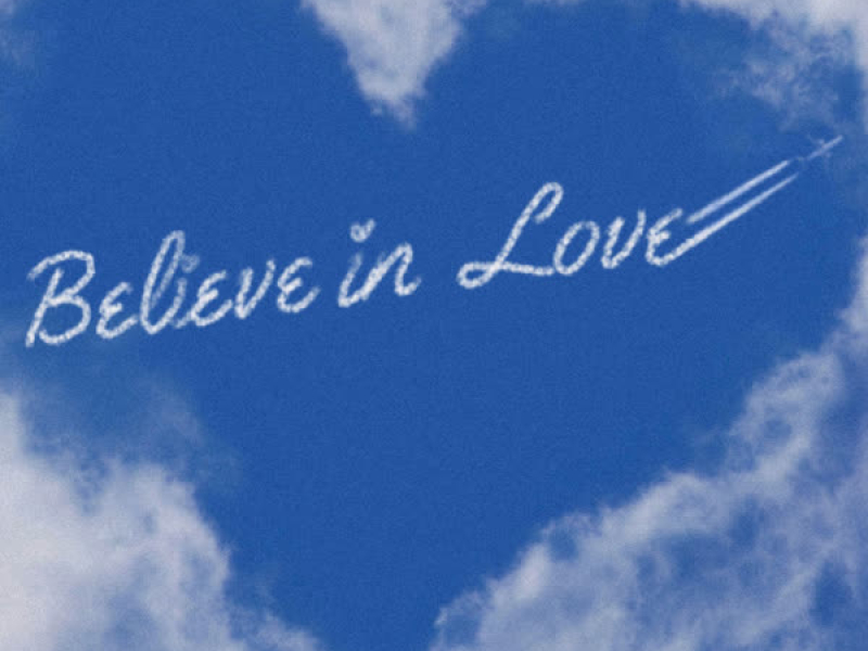 Believe in Love (Single)