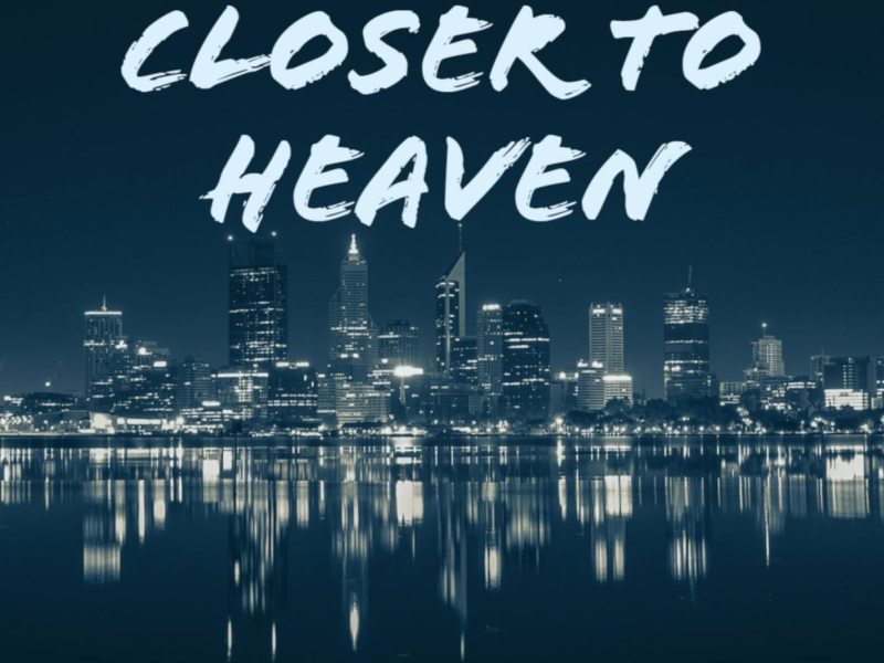Closer to Heaven (Single)