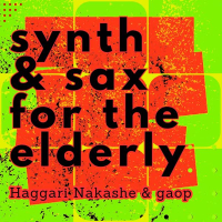 Synth & Sax for the Elderly (Single)