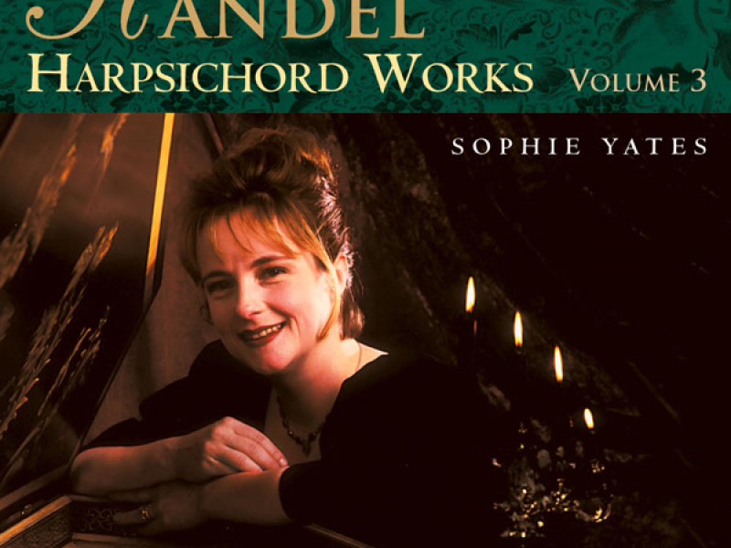 Handel: Harpsichord Works, Vol. 3