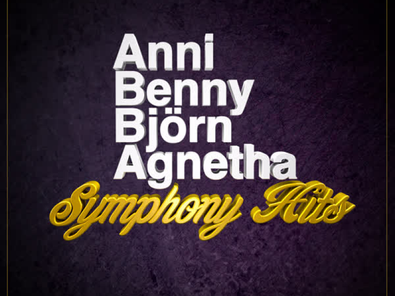 Anni, Benny, Björn, Agnetha Symphony Hits