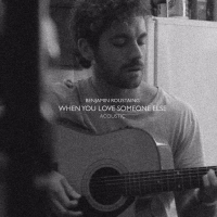 When You Love Someone Else (Acoustic) (Single)