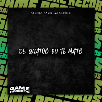 De Quatro Eu Te Mato (Single)