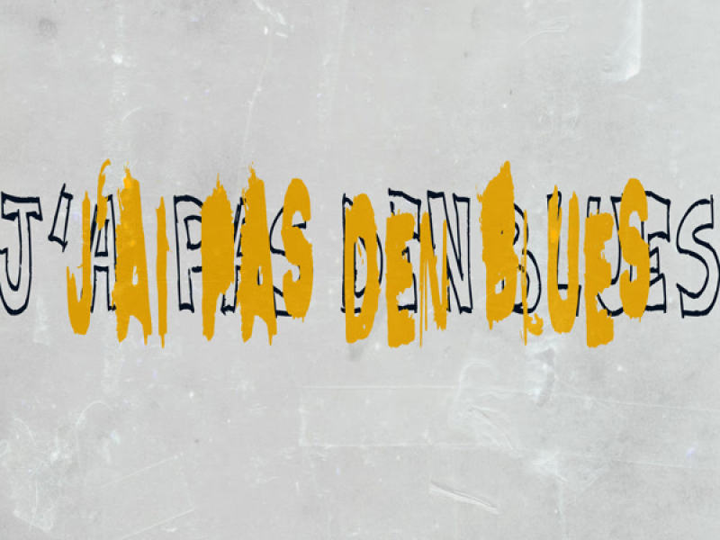 J'ai pas den blues (Single)