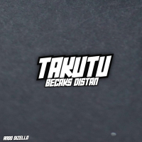 Takutu Becaks Distan (Single)